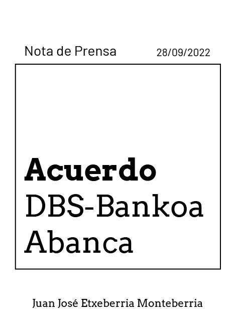 Acuerdo DBS-Bankoa Abanca Juan Jose Etxeberria Monteberria Experto en Economia Banca Etica